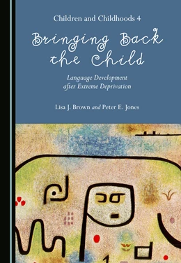 Abbildung von Brown / Jones | Bringing Back the Child | 1. Auflage | 2021 | beck-shop.de
