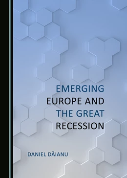 Abbildung von Daianu | Emerging Europe and the Great Recession | 1. Auflage | 2021 | beck-shop.de