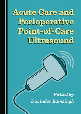 Abbildung von Ramsingh | Acute Care and Perioperative Point-of-Care Ultrasound | 1. Auflage | 2021 | beck-shop.de