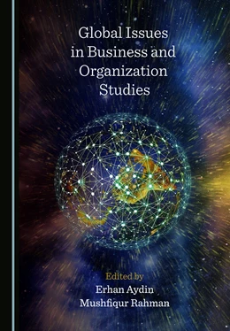 Abbildung von Aydin / Rahman | Global Issues in Business and Organization Studies | 1. Auflage | 2021 | beck-shop.de