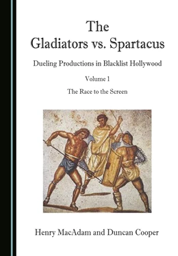 Abbildung von MacAdam / Cooper | The Gladiators vs. Spartacus, Volume 1 | 1. Auflage | 2021 | beck-shop.de
