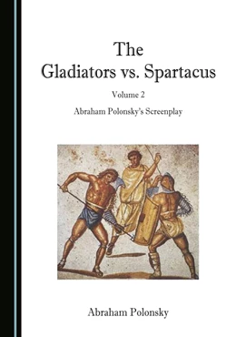 Abbildung von Polonsky | The Gladiators vs. Spartacus, Volume 2 | 1. Auflage | 2021 | beck-shop.de