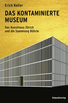 Abbildung von Keller | Das kontaminierte Museum | 1. Auflage | 2021 | beck-shop.de