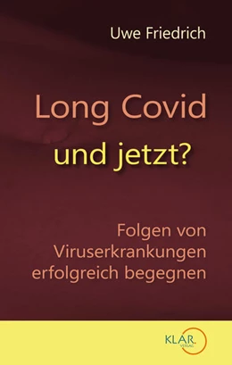 Abbildung von Friedrich | Long Covid - und jetzt? | 1. Auflage | 2021 | beck-shop.de