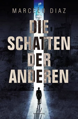Abbildung von Díaz | Die Schatten der Anderen | 1. Auflage | 2021 | beck-shop.de