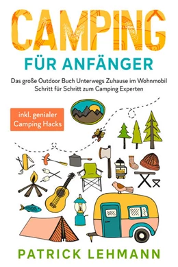 Abbildung von Lehmann | Camping für Anfänger | 1. Auflage | 2021 | beck-shop.de
