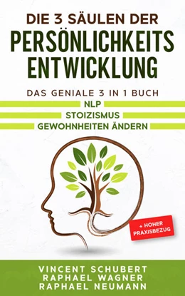 Abbildung von Schubert / Wagner | Die 3 Säulen der Persönlichkeitsentwicklung | 1. Auflage | 2021 | beck-shop.de