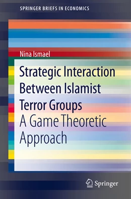 Abbildung von Ismael | Strategic Interaction Between Islamist Terror Groups | 1. Auflage | 2020 | beck-shop.de