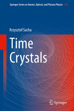 Abbildung von Sacha | Time Crystals | 1. Auflage | 2020 | beck-shop.de