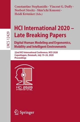 Abbildung von Stephanidis / Duffy | HCI International 2020 - Late Breaking Papers: Digital Human Modeling and Ergonomics, Mobility and Intelligent Environments | 1. Auflage | 2020 | beck-shop.de