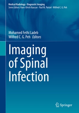 Abbildung von Ladeb / Peh | Imaging of Spinal Infection | 1. Auflage | 2021 | beck-shop.de