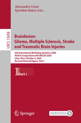 Abbildung von Crimi / Bakas | Brainlesion: Glioma, Multiple Sclerosis, Stroke and Traumatic Brain Injuries | 1. Auflage | 2021 | beck-shop.de