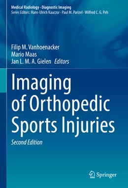 Abbildung von Vanhoenacker / Maas | Imaging of Orthopedic Sports Injuries | 2. Auflage | 2021 | beck-shop.de