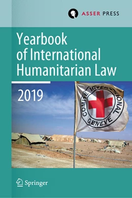 Abbildung von Gill / Geiß | Yearbook of International Humanitarian Law, Volume 22 (2019) | 1. Auflage | 2020 | beck-shop.de