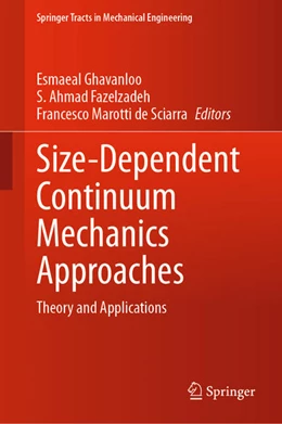 Abbildung von Ghavanloo / Fazelzadeh | Size-Dependent Continuum Mechanics Approaches | 1. Auflage | 2021 | beck-shop.de