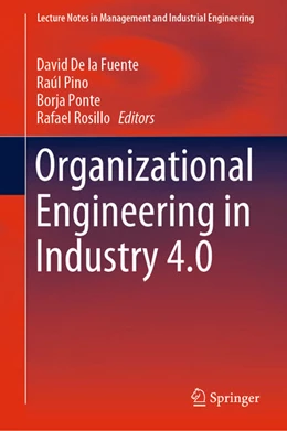 Abbildung von De La Fuente / Pino | Organizational Engineering in Industry 4.0 | 1. Auflage | 2021 | beck-shop.de