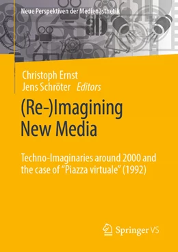 Abbildung von Ernst / Schröter | (Re-)Imagining New Media | 1. Auflage | 2021 | beck-shop.de
