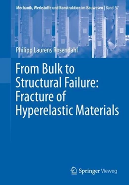 Abbildung von Rosendahl | From Bulk to Structural Failure: Fracture of Hyperelastic Materials | 1. Auflage | 2020 | beck-shop.de