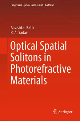 Abbildung von Katti / Yadav | Optical Spatial Solitons in Photorefractive Materials | 1. Auflage | 2021 | beck-shop.de
