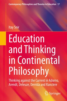 Abbildung von Snir | Education and Thinking in Continental Philosophy | 1. Auflage | 2020 | beck-shop.de