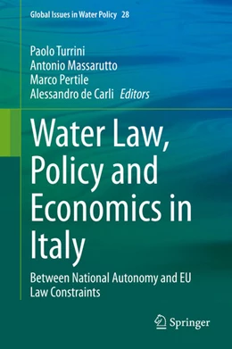 Abbildung von Turrini / Massarutto | Water Law, Policy and Economics in Italy | 1. Auflage | 2021 | beck-shop.de