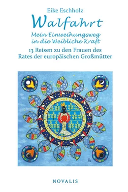 Abbildung von Eschholz | Walfahrt – Mein Einweihungsweg in die weibliche Kraft. | 1. Auflage | 2021 | beck-shop.de
