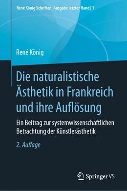 Abbildung von König / Thurn | Die naturalistische Ästhetik in Frankreich und ihre Auflösung | 2. Auflage | 2021 | beck-shop.de