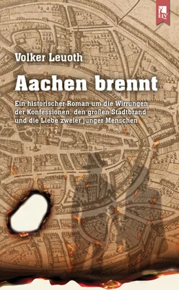 Abbildung von Leuoth | Aachen brennt | 2. Auflage | 2021 | beck-shop.de