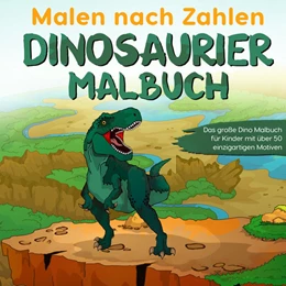 Abbildung von Sieger | Malen nach Zahlen Dinosaurier Malbuch | 1. Auflage | 2024 | beck-shop.de