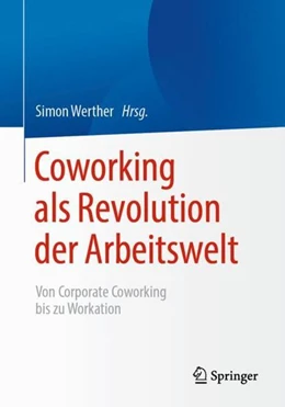 Abbildung von Werther | Coworking als Revolution der Arbeitswelt | 1. Auflage | 2021 | beck-shop.de