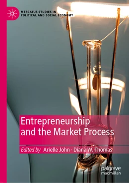 Abbildung von John / Thomas | Entrepreneurship and the Market Process | 1. Auflage | 2020 | beck-shop.de