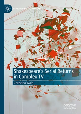 Abbildung von Wald | Shakespeare's Serial Returns in Complex TV | 1. Auflage | 2020 | beck-shop.de