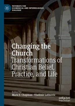 Abbildung von Chapman / Latinovic | Changing the Church | 1. Auflage | 2020 | beck-shop.de