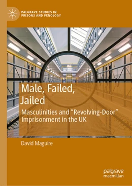 Abbildung von Maguire | Male, Failed, Jailed | 1. Auflage | 2020 | beck-shop.de