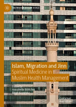 Abbildung von Böttcher / Krawietz | Islam, Migration and Jinn | 1. Auflage | 2021 | beck-shop.de