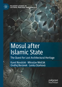 Abbildung von Novácek / Melcák | Mosul after Islamic State | 1. Auflage | 2021 | beck-shop.de