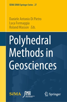 Abbildung von Di Pietro / Formaggia | Polyhedral Methods in Geosciences | 1. Auflage | 2021 | beck-shop.de