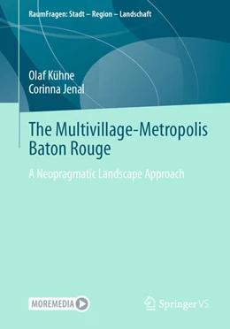 Abbildung von Kühne / Jenal | The Multivillage-Metropolis Baton Rouge | 1. Auflage | 2020 | beck-shop.de