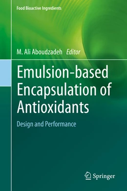 Abbildung von Aboudzadeh | Emulsion-based Encapsulation of Antioxidants | 1. Auflage | 2021 | beck-shop.de