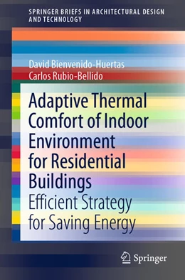 Abbildung von Bienvenido-Huertas / Rubio-Bellido | Adaptive Thermal Comfort of Indoor Environment for Residential Buildings | 1. Auflage | 2021 | beck-shop.de