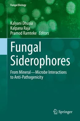 Abbildung von Dhusia / Raja | Fungal Siderophores | 1. Auflage | 2021 | beck-shop.de