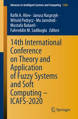 Abbildung von Aliev / Kacprzyk | 14th International Conference on Theory and Application of Fuzzy Systems and Soft Computing - ICAFS-2020 | 1. Auflage | 2021 | beck-shop.de