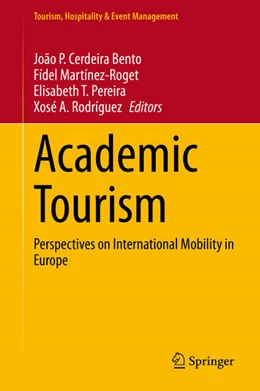 Abbildung von Cerdeira Bento / Martínez-Roget | Academic Tourism | 1. Auflage | 2020 | beck-shop.de