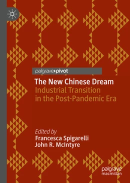 Abbildung von Spigarelli / Mcintyre | The New Chinese Dream | 1. Auflage | 2021 | beck-shop.de