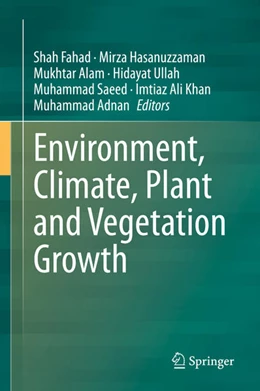 Abbildung von Fahad / Hasanuzzaman | Environment, Climate, Plant and Vegetation Growth | 1. Auflage | 2020 | beck-shop.de