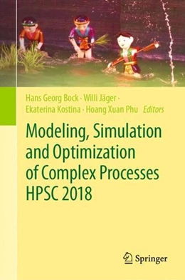Abbildung von Bock / Jäger | Modeling, Simulation and Optimization of Complex Processes HPSC 2018 | 1. Auflage | 2020 | beck-shop.de