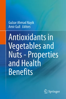 Abbildung von Nayik / Gull | Antioxidants in Vegetables and Nuts - Properties and Health Benefits | 1. Auflage | 2020 | beck-shop.de