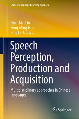 Abbildung von Liu / Tsao | Speech Perception, Production and Acquisition | 1. Auflage | 2020 | beck-shop.de