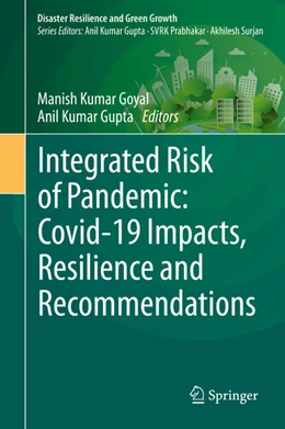 Abbildung von Goyal / Gupta | Integrated Risk of Pandemic: Covid-19 Impacts, Resilience and Recommendations | 1. Auflage | 2020 | beck-shop.de