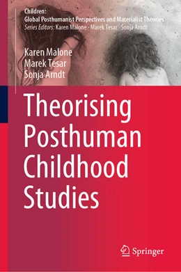 Abbildung von Malone / Tesar | Theorising Posthuman Childhood Studies | 1. Auflage | 2020 | beck-shop.de